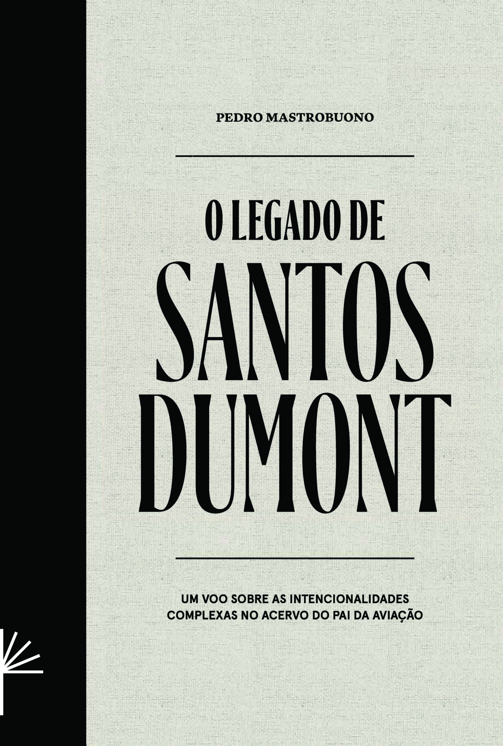O Legado de Santos Dumont
